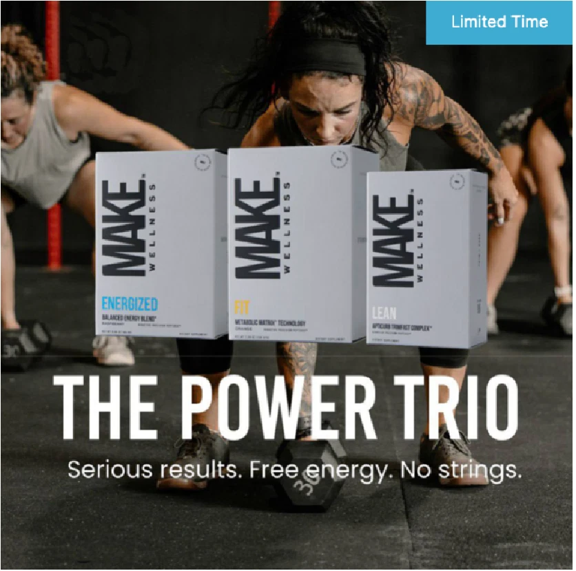 MAKE Wellness LEAN, FIT, and ENERGIZED POWER TRIO 30 Day Supply exp 2027