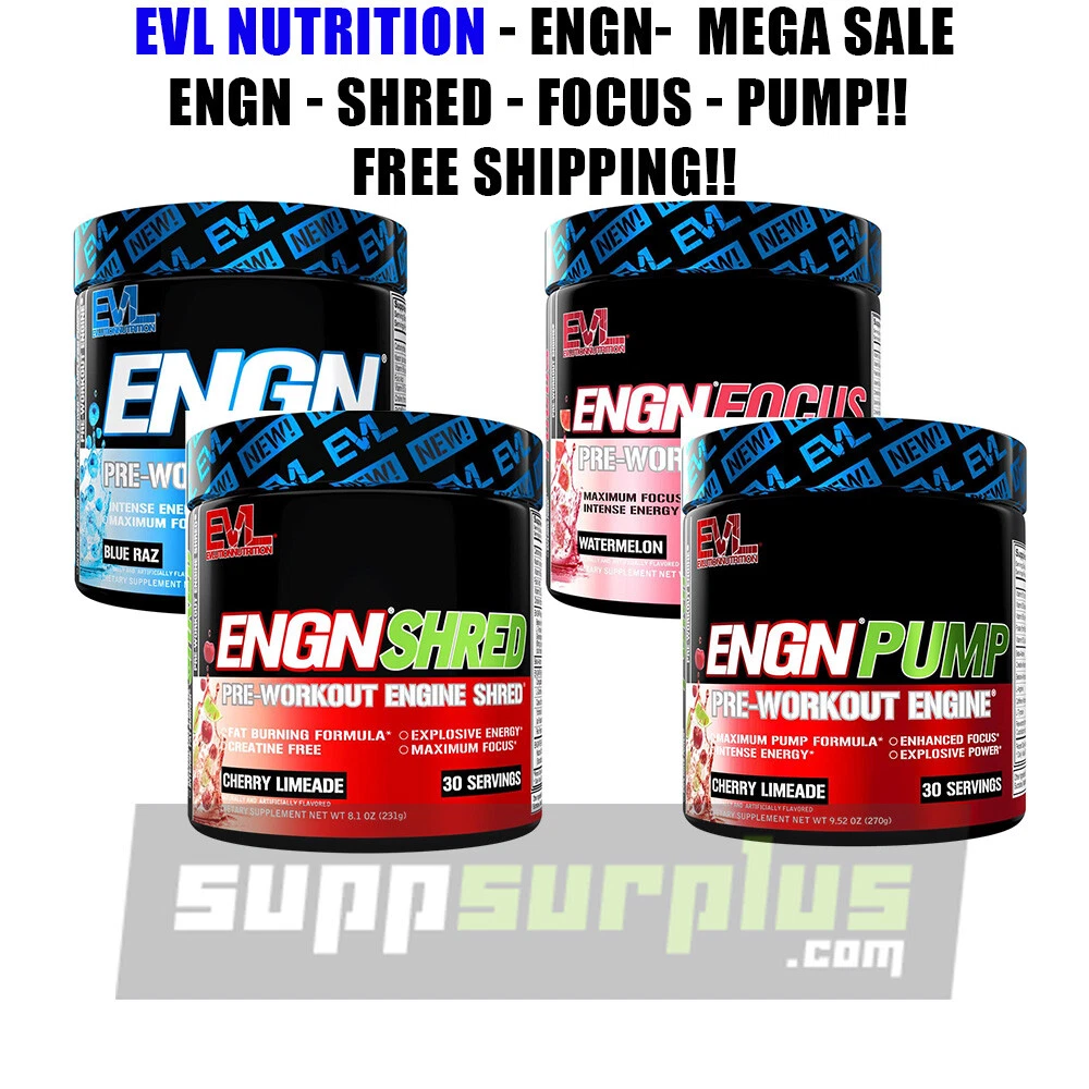 EVL Evlution Pre Workout - ENGN - ENGN SHRED -ENGN FOCUS - ENGN PUMP - ALL